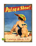 Put on a Show Metal 28x38