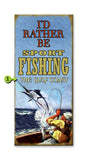 I'd Rather be Sport Fishing (one size) Metal 10.5x24