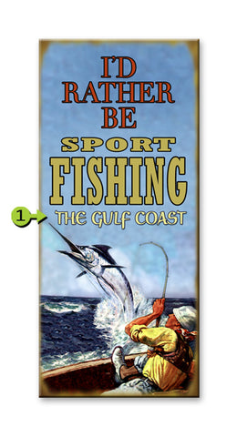 I'd Rather be Sport Fishing (one size) Metal 10.5x24