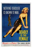 Deadly is the Female Movie Poster Print