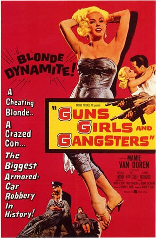 Guns  Girls and Gangsters Movie Poster Print