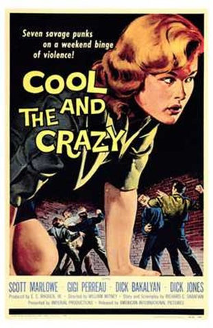 The Cool and the Crazy Movie Poster Print
