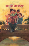 Better Off Dead Movie Poster Print