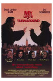 My Life's in Turnaround Movie Poster Print