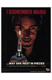 I Dismember Mama Movie Poster Print