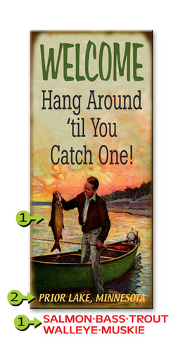 Hang Around Fisherman Metal 10.5x24