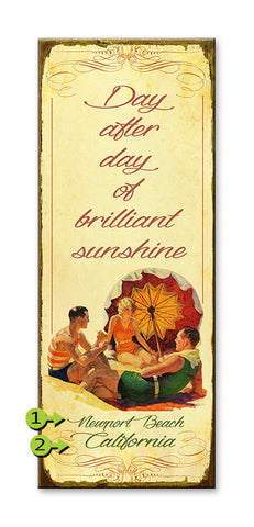 Day after day of brilliant sunshine Metal 17x44