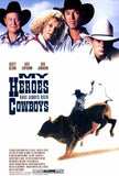 My Heroes Have Always Been Cowboys Movie Poster Print