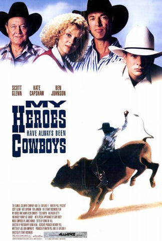 My Heroes Have Always Been Cowboys Movie Poster Print