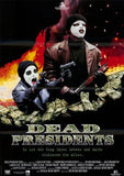 Dead Presidents Movie Poster Print