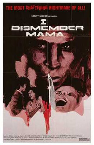 I Dismember Mama Movie Poster Print