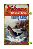 Welcome to the Fishing Cabin Wood 18x30