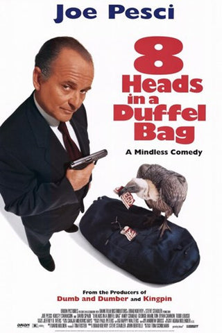 8 Heads in a Duffel Bag Movie Poster Print