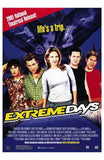 Extreme Days Movie Poster Print
