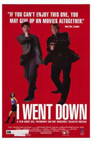 I Went Down Movie Poster Print