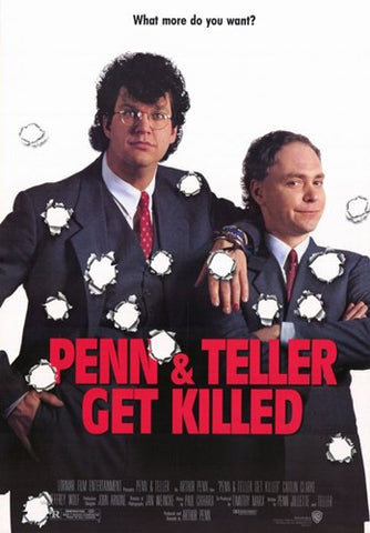 Penn and Teller Get Killed Movie Poster Print