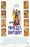 99 44-100Ths Dead Movie Poster Print