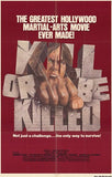Kill or Be Killed Movie Poster Print