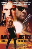 Raw Justice Movie Poster Print