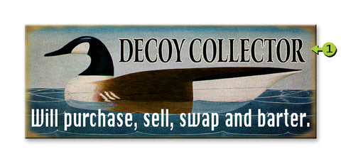 Decoy Collector Metal 17x44