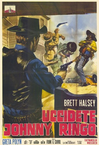 Kill Johnny Ringo Movie Poster Print