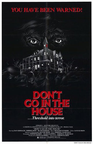 Don't Go in the House Movie Poster Print