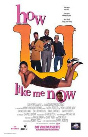 How U Like Me Now Movie Poster Print