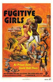 Fugitive Girls Movie Poster Print
