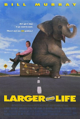 Larger Than Life Movie Poster Print