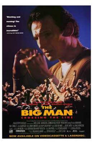 The Big Man: Crossing the Line Movie Poster Print