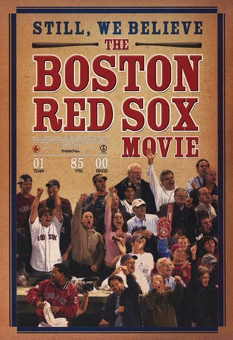 Still We Believe: the Boston Red Sox Mov Movie Poster Print