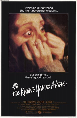 He Knows You're Alone Movie Poster Print
