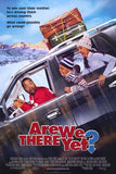 Are We There Yet Movie Poster Print