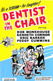 Dentist in the Chair Movie Poster Print
