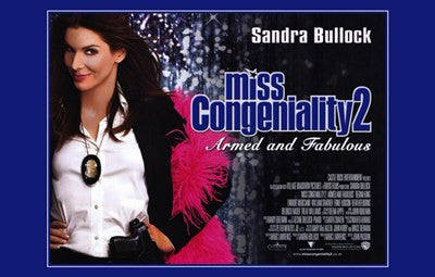Miss Congeniality 2: Armed and Fabulous Movie Poster Print
