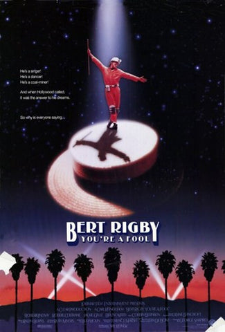 Bert Rigby You're a Fool Movie Poster Print