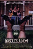 Dont Tell Mom the Babysitter's Dead Movie Poster Print