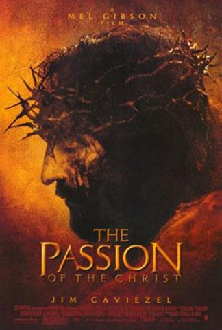 The Passion Of The Christ Movie Poster Print