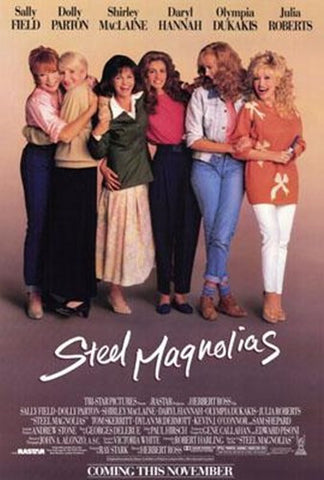 Steel Magnolias Movie Poster Print