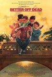 Better Off Dead Movie Poster Print