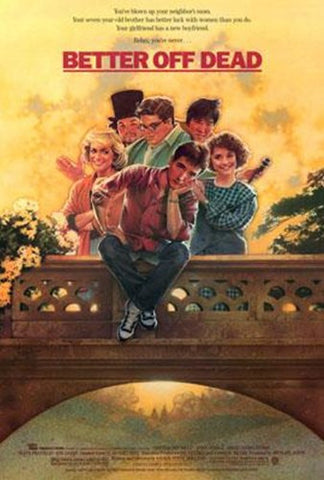 Better Off Dead Movie Poster Print