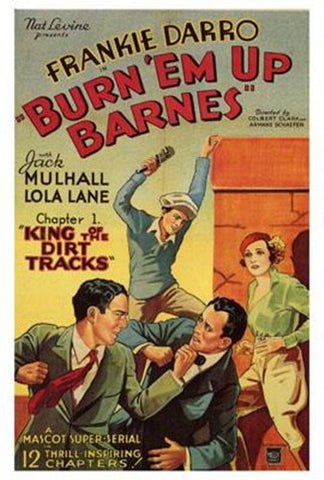 Burn 'Em Up Barnes Movie Poster Print