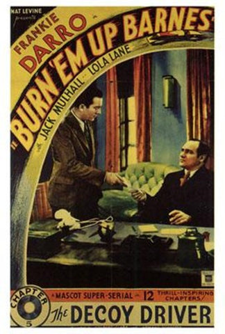 Burn 'Em Up Barnes Movie Poster Print