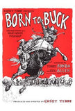 Born To Buck Movie Poster Print