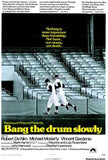 Bang The Drum Slowly Movie Poster Print