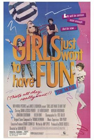 Girls Just Want To Have Fun Movie Poster Print