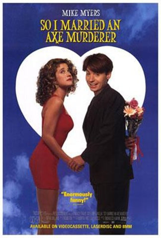So I Married An Axe Murderer Movie Poster Print