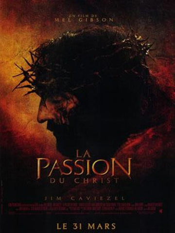 The Passion Of The Christ Movie Poster Print