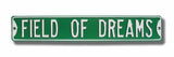 Field of Dreams Street Sign