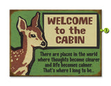 Welcome to the Cabin Wood 23x31